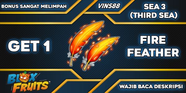 Get 1 Fire Feather