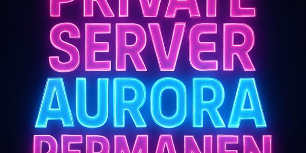 PRIVATE SERVER AURORA PERMANENT