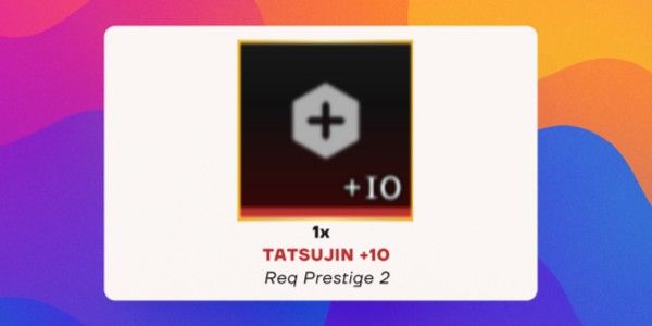 Tatsujin - Mythical Perk +10