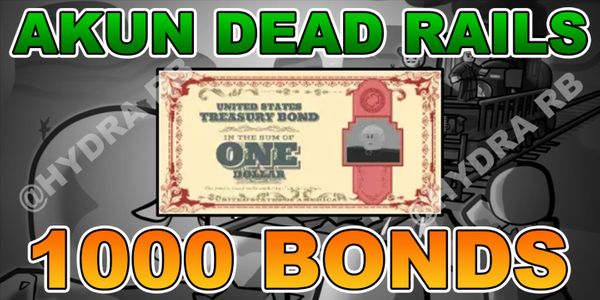 AKUN 1000+ BONDs | DEAD RAILS