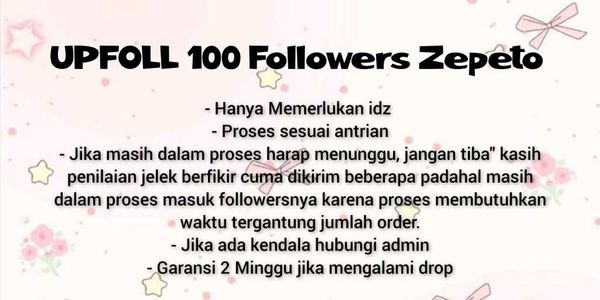 "upfoll 100 followers zepeto"