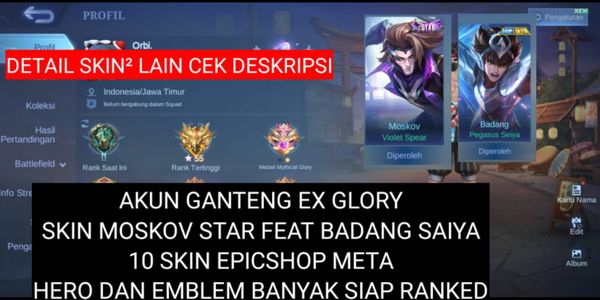 HANDSOME ACCOUNT EX GLORY MOSKOV STAR SKIN FEAT BADANG SAIYA HERO AND MANY EMBLEMS READY FOR RANKED