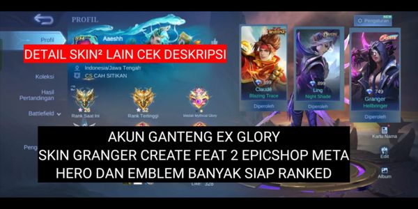 HANDSOME ACCOUNT EX GLORY SKIN GRANGER CREATE FEAT 2 EPICSHOP META HERO AND MANY EMBLEM READY RANKED