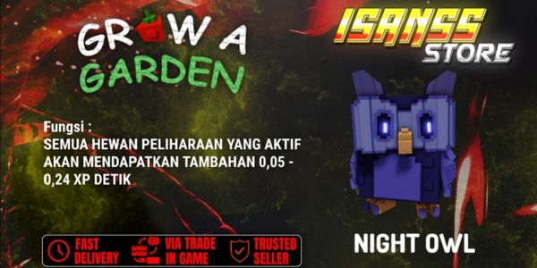 Night Owl[Divine]-Grow A Garden