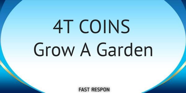4T+ Coins/Sheckles | Grow A Garden