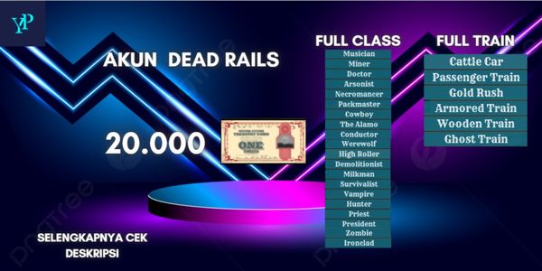 Dead Rails Account 20,000 Bonds Bonus Full Class & Full Train