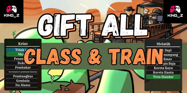 Gift All Trains & Class | Dead Rails