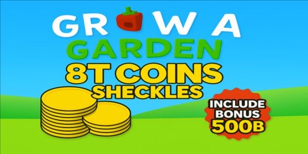 8T / 8 Trillions Coins - Grow A Garden (Per 1 fruit)