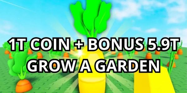 1T COIN GROW A GARDEN + BONUS