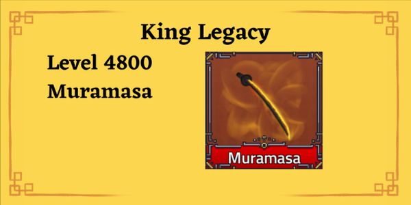 King Legacy Account - MURAMASA
