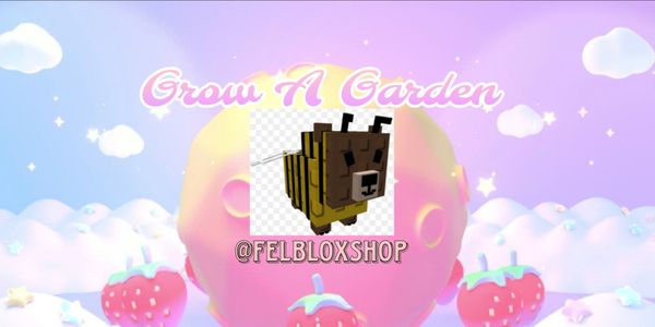 Bear Bee - Grow A Garden
