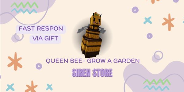 QUEEN BEE - GROW A GARDEN