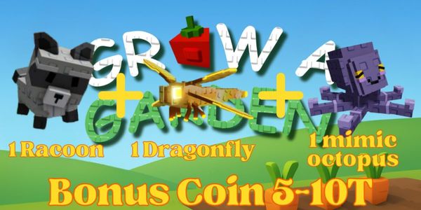 Racoon + Dragonfly + Mimic Octopus Grow A Garden