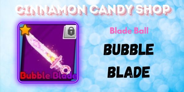 Buy Limited Swords Bubble Blade Blade Ball 3648957 | itemku