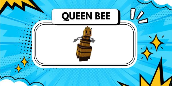 Queen Bee + Bonus