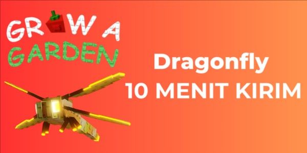 Dragonfly - Grow A Garden