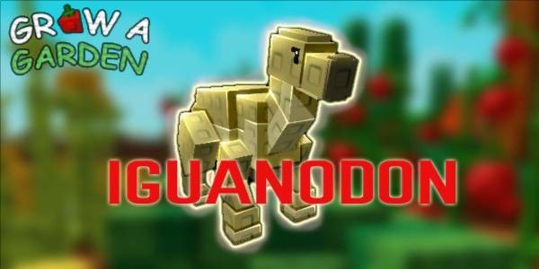 Iguanodon | Grow A Garden | Pet