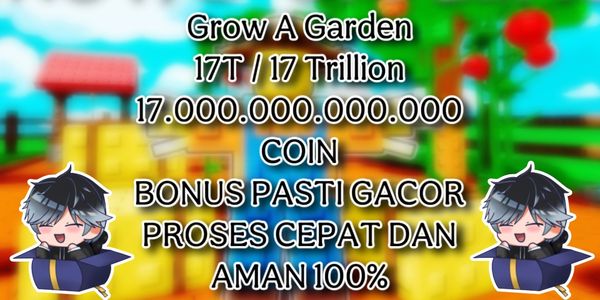 17T Coin [trillion] - Grow A Garden