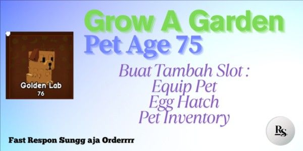 Pet Age 75 (Grow A Garden)