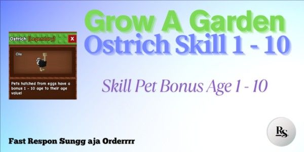 Ostrich Skill Bonus Age 1 - 10 (Grow A Garden)