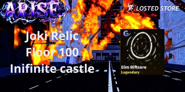 Joki Get Relic infinite castle floor 100