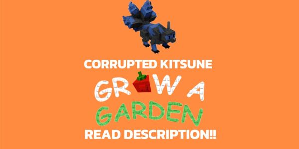 Corrupted Kitsune - Grow A Garden