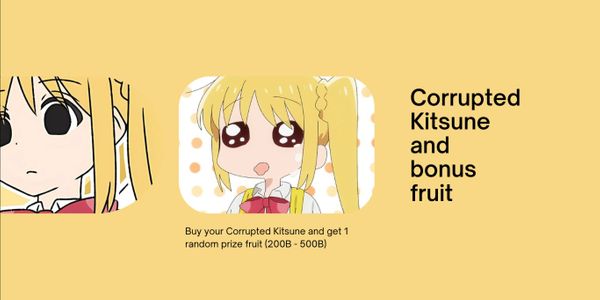 Corrupted Kitsune + 1 Random Fruit Prize (200B - 500B)