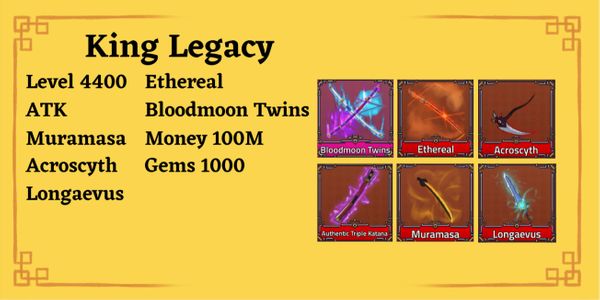 King Legacy Account - BLOODMOON ETHEREAL ATK MURAMASA LONGAVEUS ACROSCYTHE