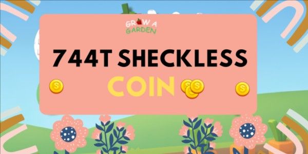 744T SHECKLESS COIN - GROW A GARDEN MURMER