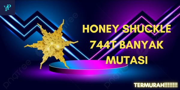 FRUIT HONEY SHUCKLE 744T 15+ MUTASI PROMO