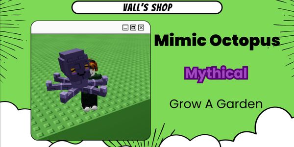 Mimic Octopus - Mythical - Grow A Garden