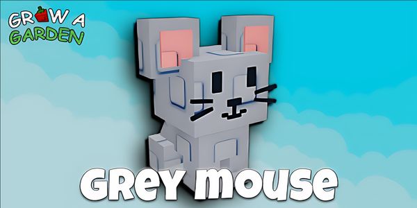Grey Mouse - Grow A Garden