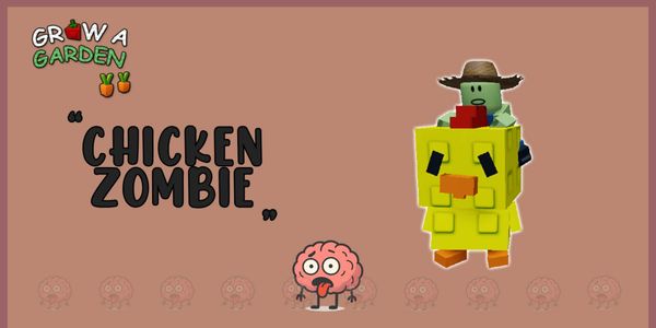 Chicken Zombie - Grow A Garden