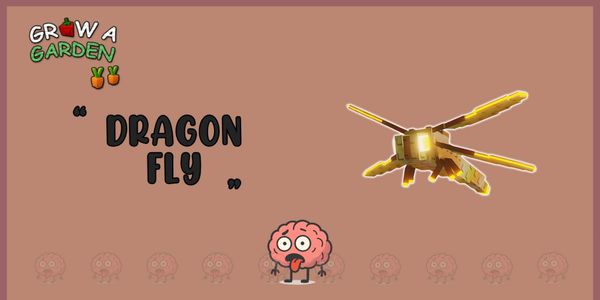 Dragonfly - Grow A Garden
