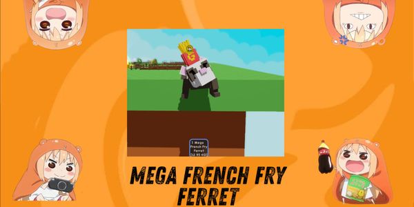 Mega French Fry Ferret