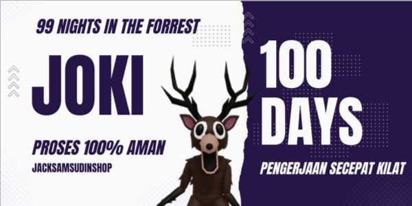 Joki Akun 100 Days - 99 Nights In The Forest