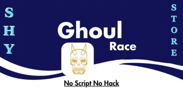 Get Ghoul Race