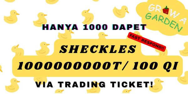 Sheckles 100 QI / 100,000,000 T | Grow A Garden