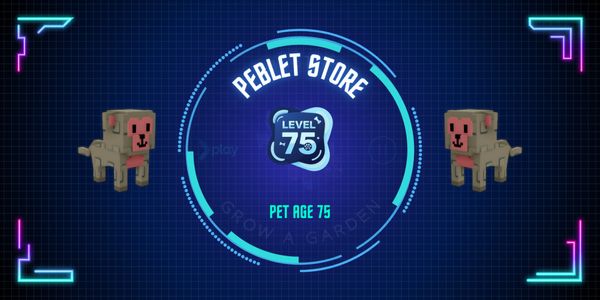 Pet Age 75 | Pet Level 75  - Grow A Garden