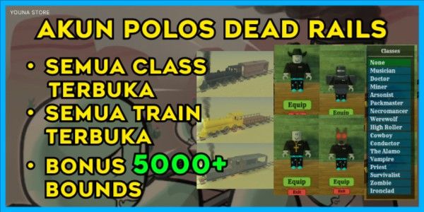 Akun Dead Rails | UNLOCK ALL CLASSES + BONUS BOUND