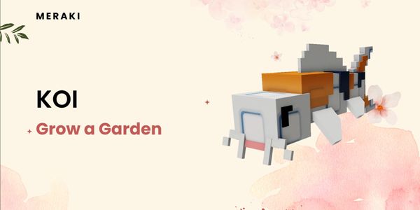Koi - Grow a Garden