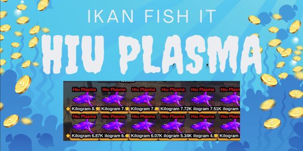 HIU PLASMA FISH IT