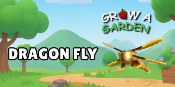 Dragonfly - Grow A Garden