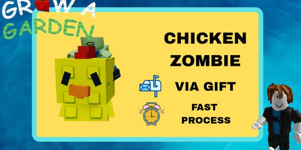 Chicken Zombie - Grow A Garden