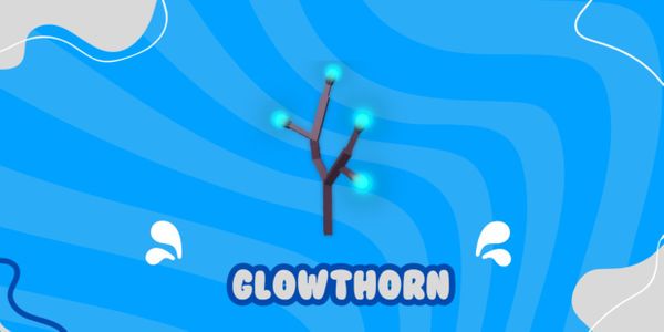 Glowthorn || Fairy Event