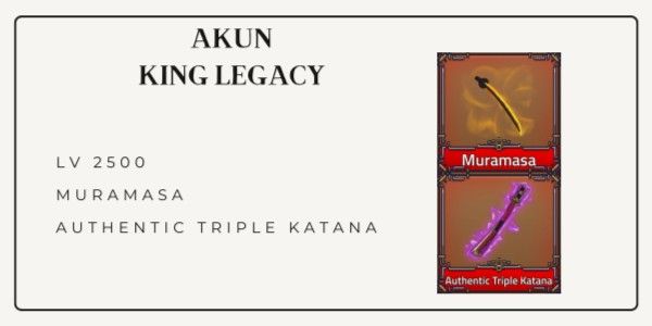 AKUN KING LEGACY - ATK MURAMASA