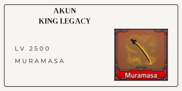 ACCOUNT KING LEGACY - MURAMASA