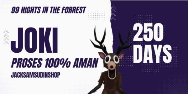 Joki Akun 250 Days - 99 Nights In The Forest