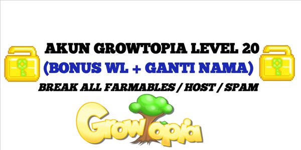 AKUN GROWTOPIA LEVEL 20 FREE CHANGE NAME