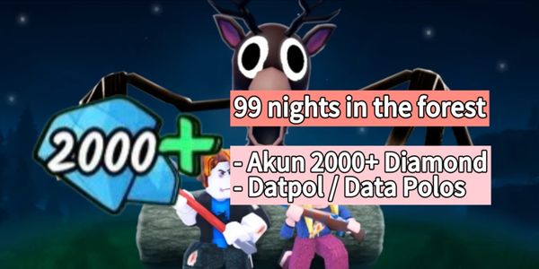 ACCOUNT 2000+ DIAMOND | 99 NIGHTS IN THE FOREST